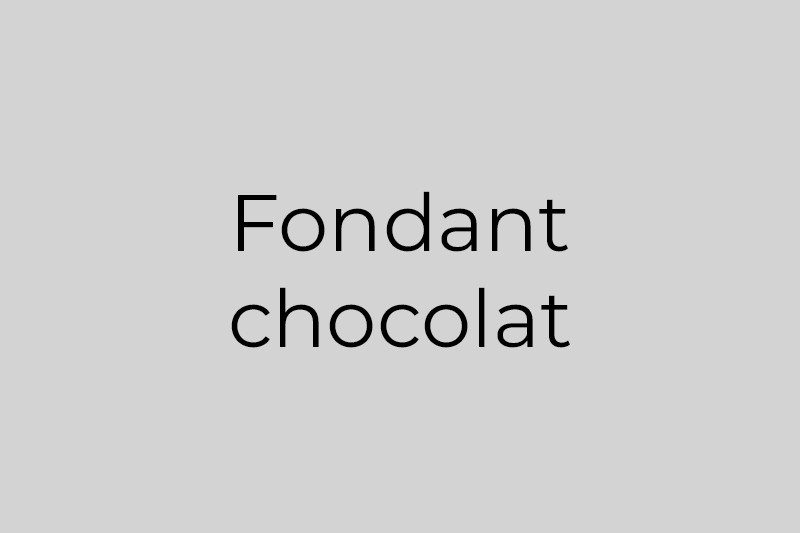 Fondant chocolat